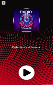 Rádio Podcast Gravatai 3